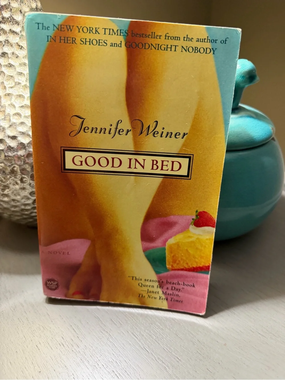 Good in Bed by Jennifer Weiner